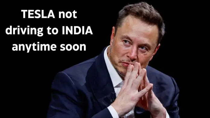 TESLA-not-driving-to-INDIA-anytime-soon