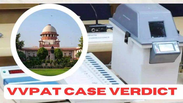 Supreme Court Backs Election Commission VVPAT Case Verdict Respects Electoral Sovereignty!
